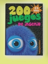 [1180] 200 JUEGOS DE INGENIO 8/ 9 AÑOS                   